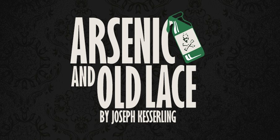 Coming Soon - Arsenic & Old Lace